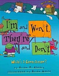 Im and Wont, Theyre and Dont: Whats a Contraction? (Hardcover)