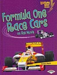 Formula One Race Cars on the Move (Library Binding)