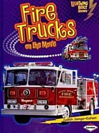 Fire Trucks on the Move (Library Binding)