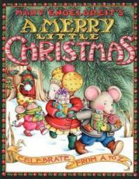 Mary Engelbreit's a Merry Little Christmas: Celebrate from A to Z (Paperback)