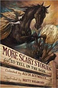 More Scary Stories to Tell in the Dark (Hardcover)