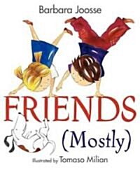Friends (Mostly) (Hardcover)