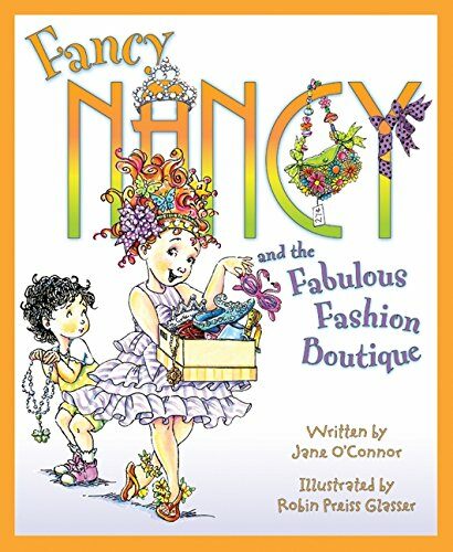 Fancy Nancy and the Fabulous Fashion Boutique (Hardcover)