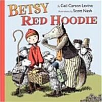 Betsy Red Hoodie (Hardcover)