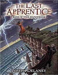 The Last Apprentice: Rise of the Huntress (Book 7) (Hardcover)