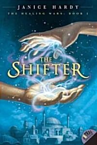 The Healing Wars: Book I: The Shifter (Paperback)