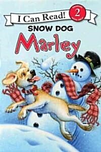 Marley: Snow Dog Marley (Hardcover)