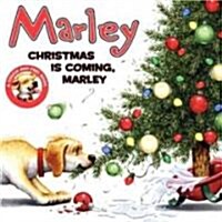 Marley: Christmas Is Coming, Marley (Hardcover)