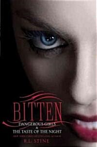 Bitten: Dangerous Girls & the Taste of Night (Paperback)