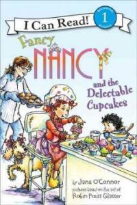 Fancy nancy : and the delectable cupcakes 