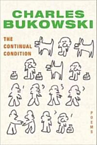 The Continual Condition: Poems (Paperback)