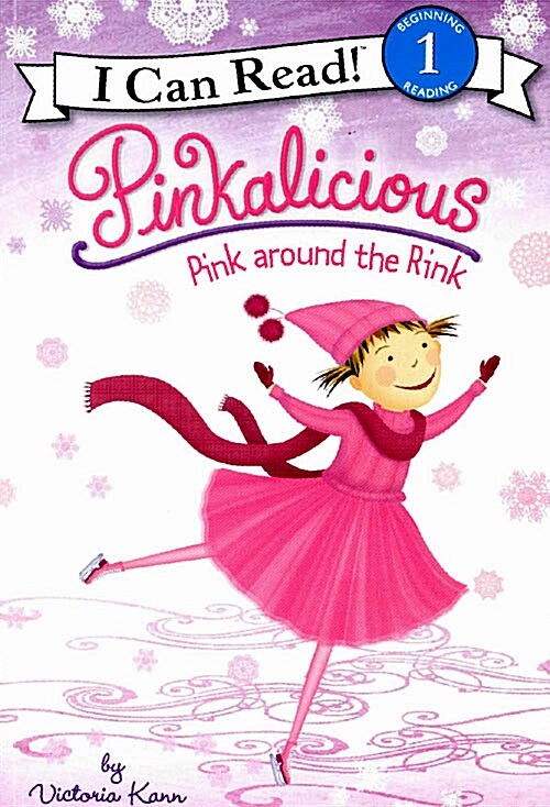 Pinkalicious: Pink Around the Rink: A Winter and Holiday Book for Kids (Paperback)