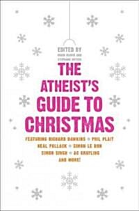The Atheists Guide to Christmas (Paperback)