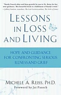 Lessons in Loss and Living (Hardcover, 1st)