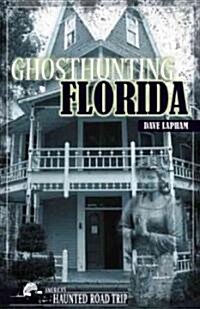 Ghosthunting Florida (Paperback)