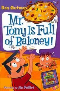 Mr. Tony Is Full of Baloney! (Library Binding)