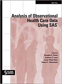 Analysis of Observational Health Care Data Using SAS (Paperback)