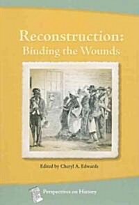 Reconstruction: Binding the Wounds (Paperback, 2)