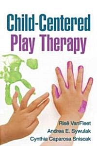 Child-Centered Play Therapy (Hardcover)