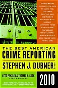 The Best American Crime Reporting (Paperback, 2010)