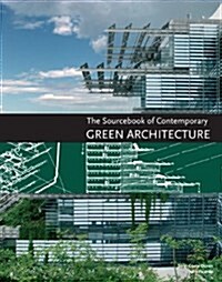 [중고] The Sourcebook of Contemporary Green Architecture (Hardcover)