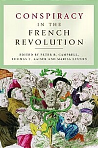 Conspiracy in the French Revolution (Paperback)