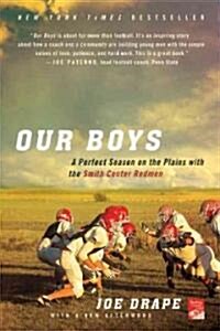 Our Boys: A Perfect Season on the Plains with the Smith Center Redmen (Paperback)