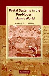 Postal Systems in the Pre-Modern Islamic World (Paperback)