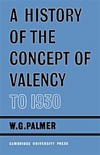 A History of the Concept of Valency to 1930 (Paperback)