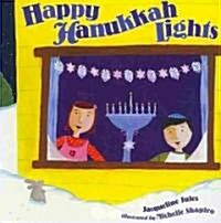 Happy Hanukkah Lights (Hardcover)