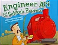 Engineer Ari and the Sukkah Express (Library Binding)