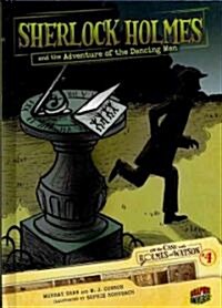 Sherlock Holmes and the Adventure of the Dancing Men: Case 4 (Library Binding)