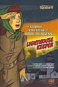 The Stormy Adventure of Abbie Burgess, Lighthouse Keeper (Paperback)