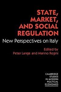 State, Market and Social Regulation : New Perspectives on Italy (Paperback)