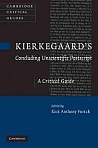 Kierkegaards Concluding Unscientific Postscript : A Critical Guide (Hardcover)