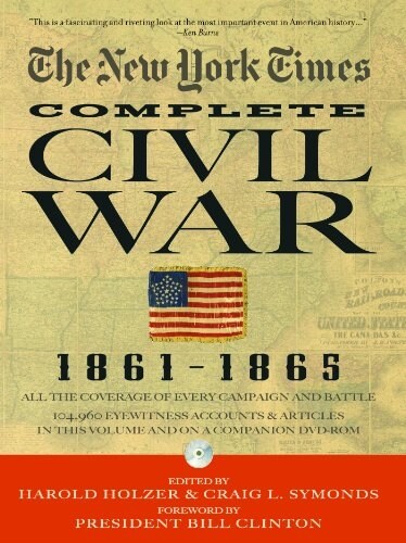 New York Times the Complete Civil War 1861-1865 [With DVD ROM] (Hardcover)