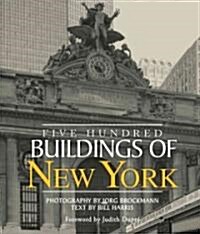 Five Hundred Buildings of New York (Paperback)