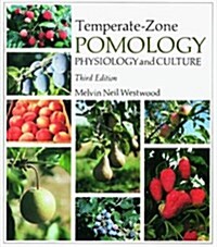 Temperate-Zone Pomology: Physiology and Culture (Paperback, 3)