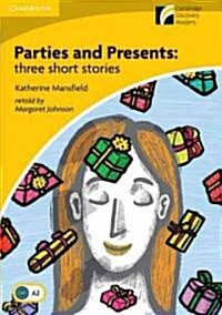 Parties and Presents: Three Short Stories Level 2 Elementary/Lower-intermediate (Paperback, 1st)