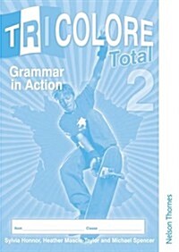 Tricolore Total 2 Grammar in Action (8 pack) (Paperback)