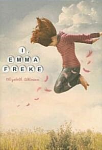 I, Emma Freke (Hardcover)