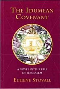 The Idumean Covenant (Paperback)