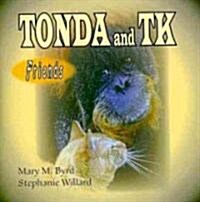Tonda and TK Friends (Paperback, 1st)