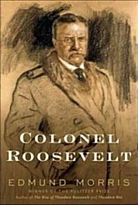 Colonel Roosevelt (Hardcover, Deckle Edge)