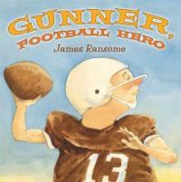 Gunner, Football Hero (Hardcover)