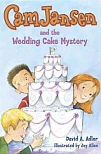 Cam Jansen and the Wedding Cake Mystery (School & Library)
