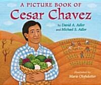 A Picture Book of Cesar Chavez (Hardcover)