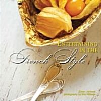 Entertaining in the French Style (Hardcover)