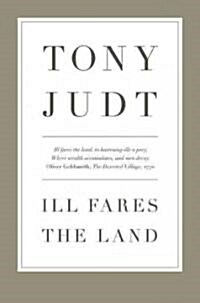 Ill Fares the Land (Hardcover)