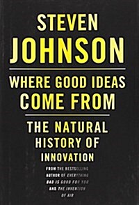 [중고] Where Good Ideas Come from: The Natural History of Innovation (Hardcover)